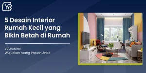 Desain Interior Rumah Kecil